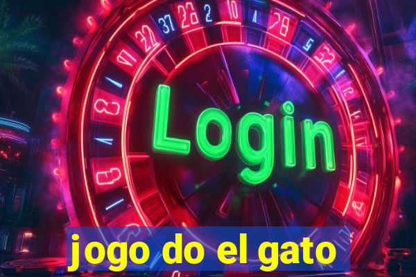 jogo do el gato